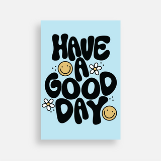 Have A Good Day Postcard