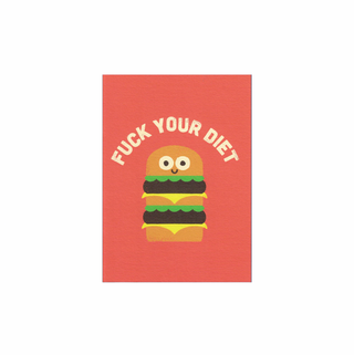 Fuck Your Diet Greeting Card