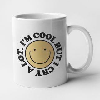 I'm Cool but I Cry Alot Mug