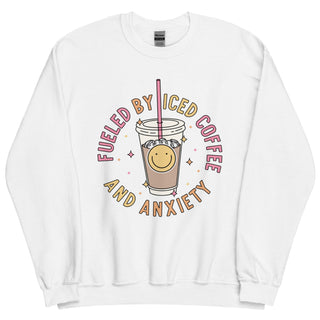Fueled by Iced Coffee & Anxiety Unisex Sweatshirt
