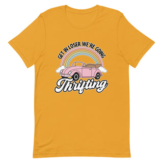 Get in Loser We're Going Thrifting Unisex t-shirt