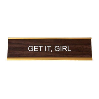 He Said, She Said - Get It, Girl Nameplate