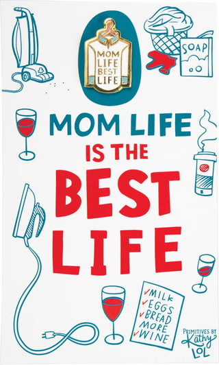 Enamel Pin - Mom Life Best Life