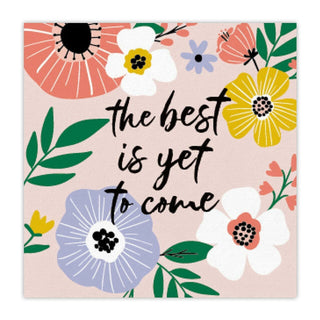 The Best is Yet to Come Napkins