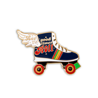 Quirky Pins: Roller Skate "Let the good times roll!"  Enamel Pin