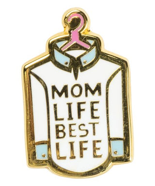 Enamel Pin - Mom Life Best Life